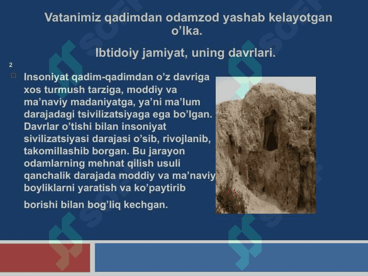 O’zbekiston insoniyat sivilizatsiyasiningqadimgi o’choqlaridan biri 2