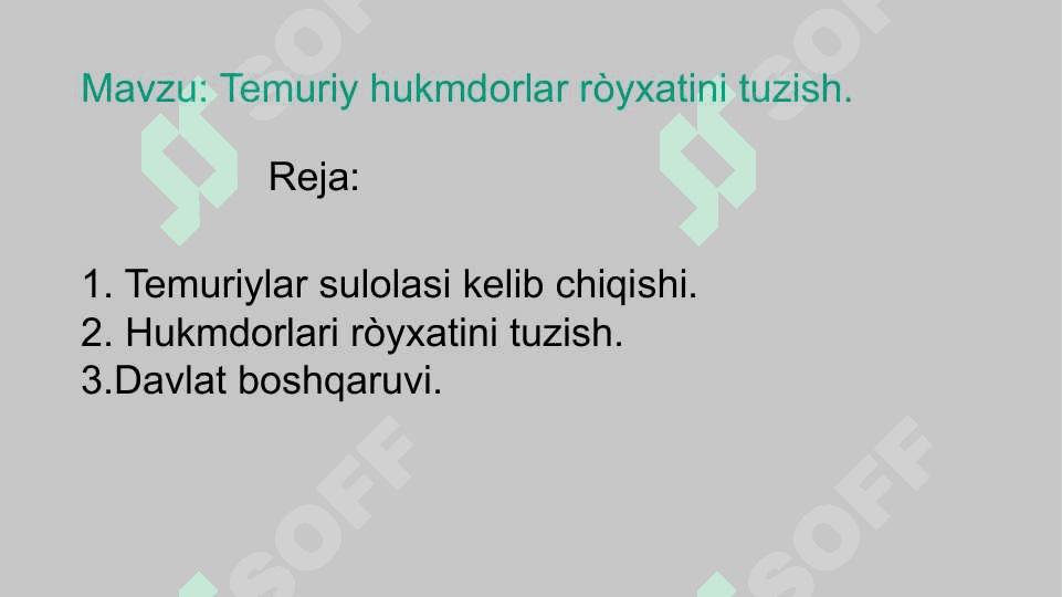 Temuriy hukmdorlar ro’yxatini tuzish 2