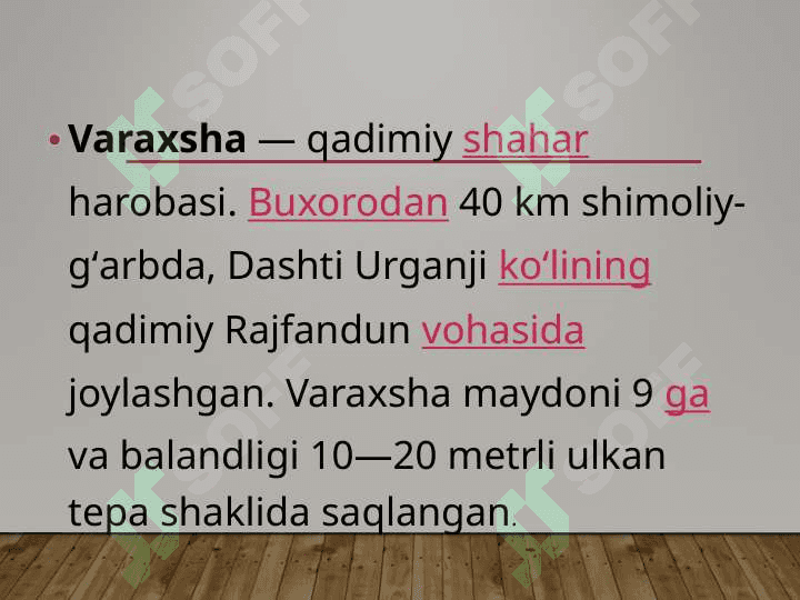 Varaxsha o’rta asrlarning yirik shaharlaridan 3