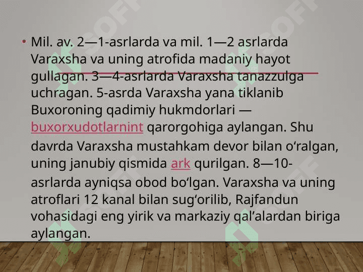 Varaxsha o’rta asrlarning yirik shaharlaridan 7