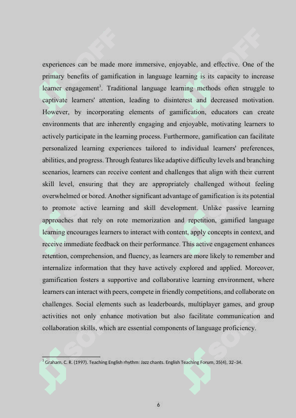 Motivational Effects and Learning Outcomes of Gamification in English Language Classroom. 6