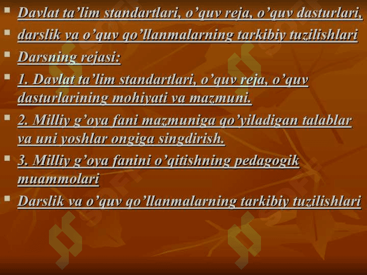 Davlat ta’lim standartlari o’quv reja, o’quv dasturining mohiyati va mazmunida tayyorlagan 3