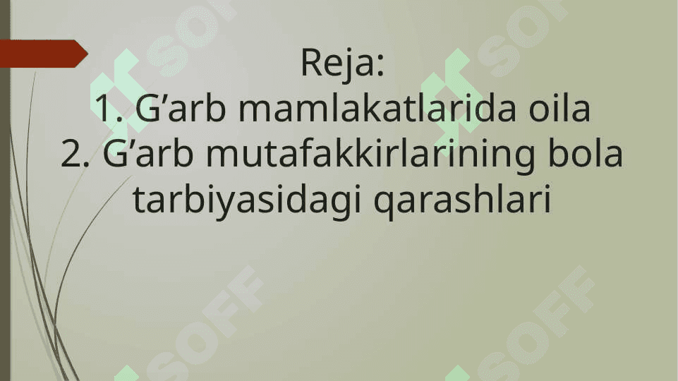 G’arbiy mamlakatlarda oila va oilada bola tarbiyasiga munosabat 2