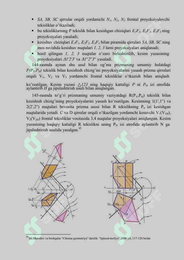 So‘nggi bosqichda ∆ABD  tekis shaklning  H  ga jipslashtirilgan holati aniqlanadi.  1''1  nuqtadan  P  tekislikning  h  gorizontalini jipslashtirilgan  h''1 holati  PHga parallel qilib o‘tkaziladi. A' dan PH izga perpendikular qilib o‘tkazilgan bog‘lovchi chiziq h''1ni kesib, A nuqtaning jipslashtirilgan  A''1proyeksiyasini aniqlaydi. B nuqta  PVda  yotganligi  uchun  uning  jipslashtirilgan  B''1proyeksiyasi  P1Vda  bo‘ladi 3