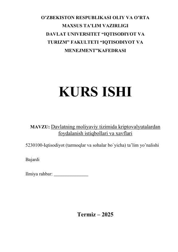 Davlatning moliyaviy tizimida kriptovalyutalardan foydalanish istiqbollari va xavflari