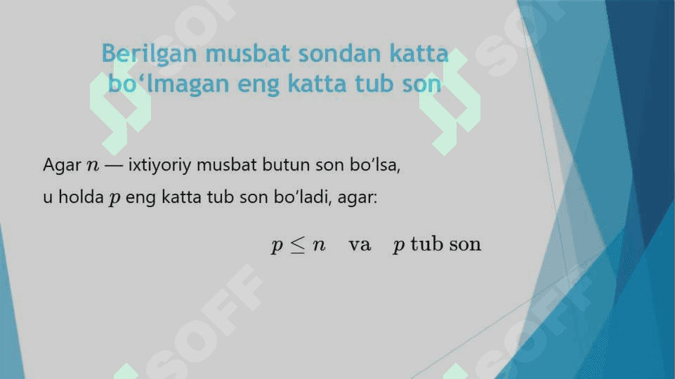 Berilgan musbat sondan katta bo’lmagan  tub soni 4