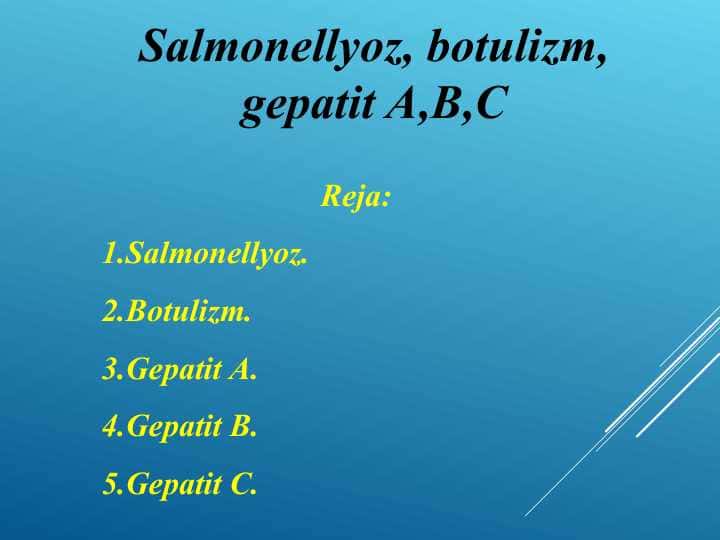 Salmonellyoz, botulizm, gepatit A,B,C