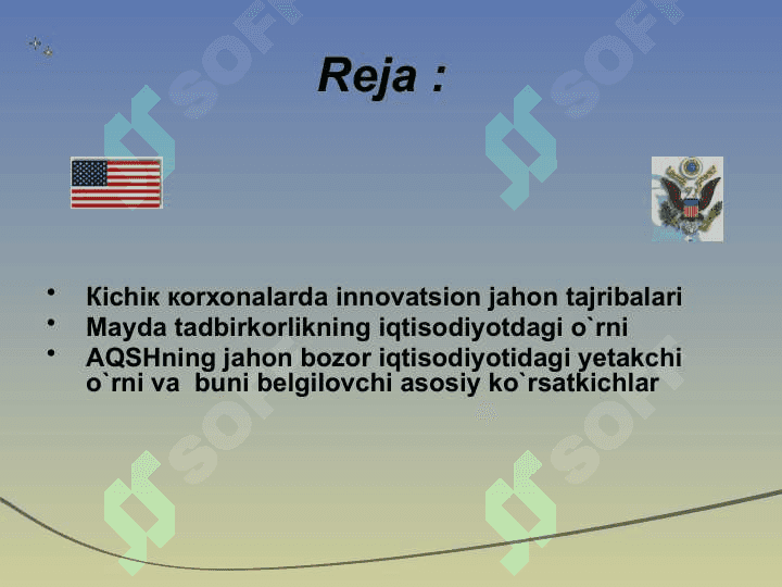 Xorijiy mamlakatlarda kichik va biznes va xususiy tadbirkorlik. AQSHda kichik biznes va tadbirkorlik 2