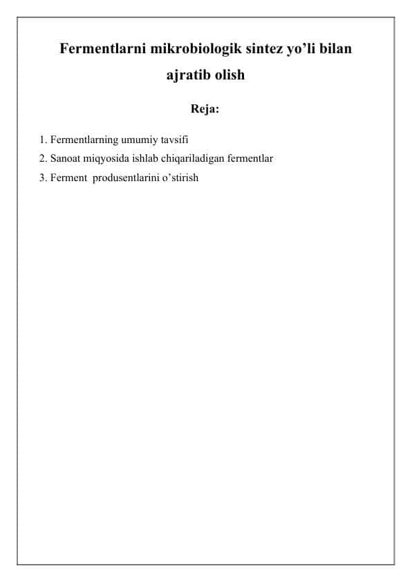 Fermentlarni mikrobiologik sintez yo’li bilan ajratib olish