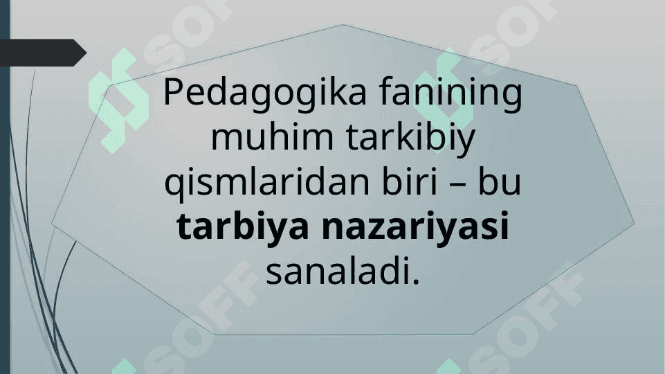 PEDAGOGIK JARAYONDA TARBIYANING MAZMUNI 4