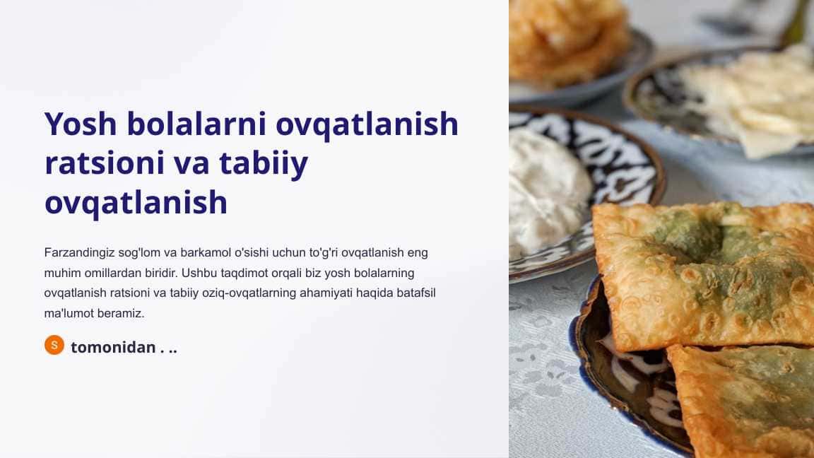 Yosh bolalarni ovqatlanish ratsioni va tabiiy ovqatlanish