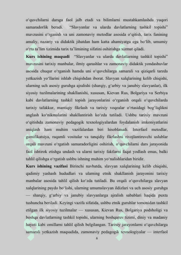 Slavyanlar va ularda davlatlarning tashkil topishi mavzusini o'tishda zamonaviy pedagogika texnologiyalardan foydalanish uslublari 6