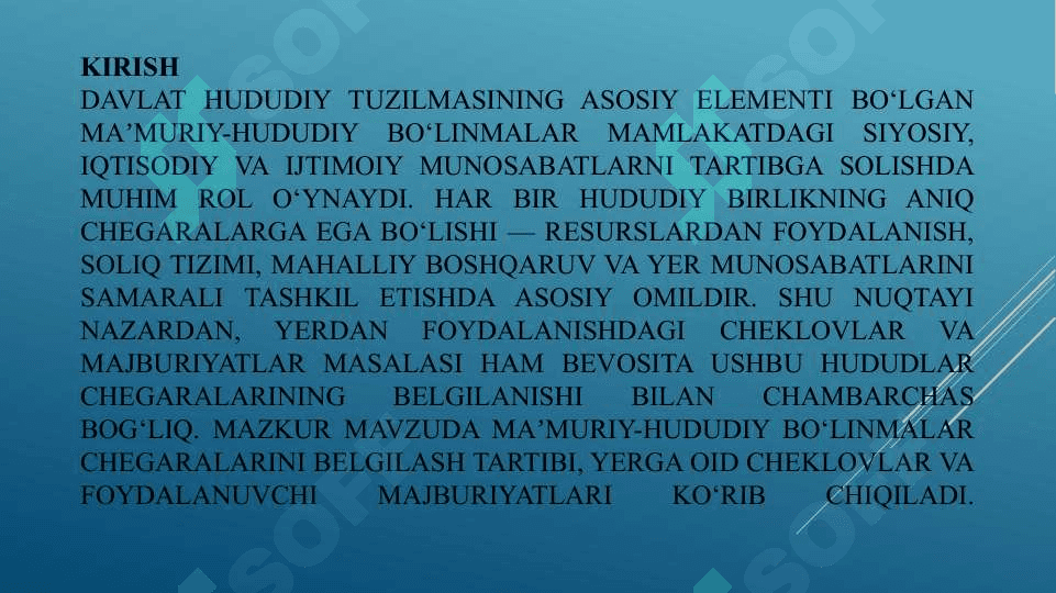 Maʼmuriy hududiy boʻlinmalarining chegaralarini belgilash, yerdan foydalanishdagi cheklashlar va majburiyatlar 3