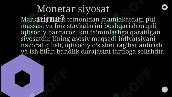 Monetar siyosat va inflyatsiyani jilovlash muammosi 2