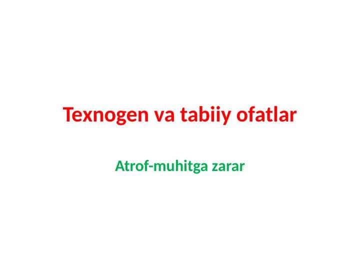 Texnogen va tabiiy ofatlar 1