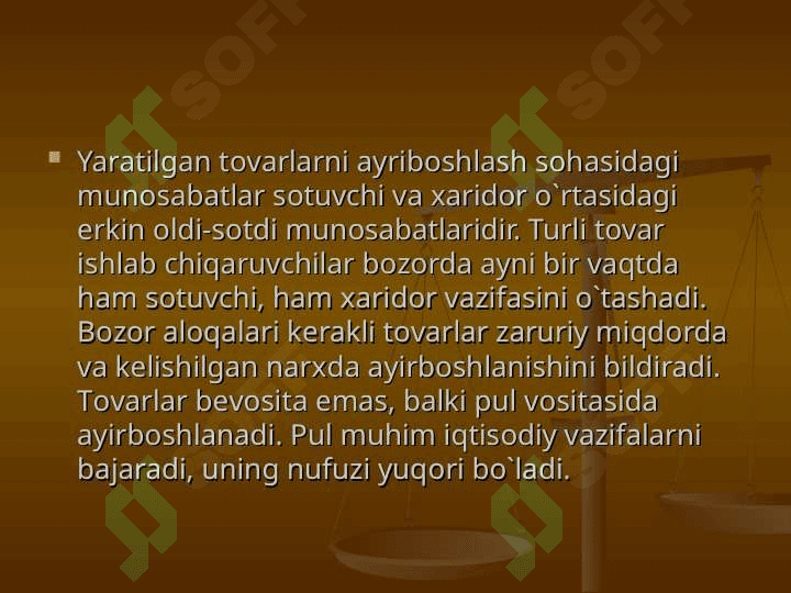 Bоzоr iqtisоdiyotining mazmuni va asоsiy bеlgilari. Bоzоr va uning tuzilishi 5