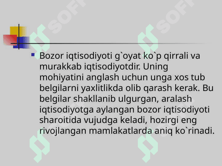 Bоzоr iqtisоdiyotining mazmuni va asоsiy bеlgilari. Bоzоr va uning tuzilishi 8