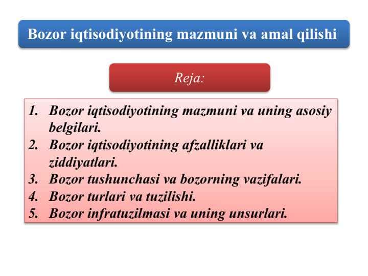 Bozor iqtisodiyotining mazmuni va amal qilishi