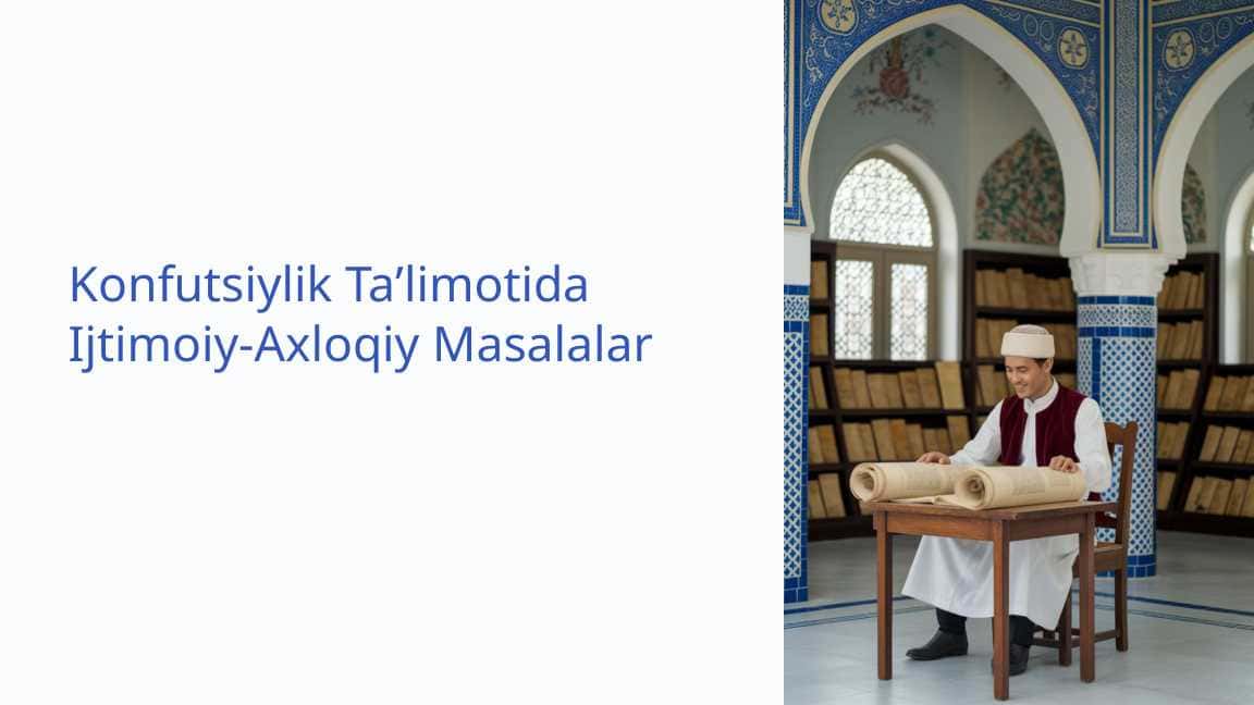 Konfutsiylik Taʼlimotida Ijtimoiy-Axloqiy Masalalar 1