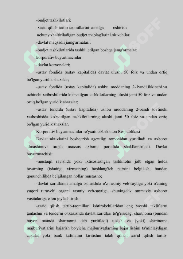 DAVLAT XARIDLARINING MOHIYATI VA UNING IJTIMOIY-IQTISODIY AHAMIYATI. DAVLAT XARIDLARINI TASHKIL ETISHNING HUQUQIY ASOSLARI. 5