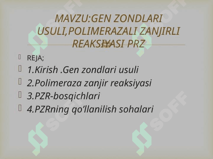 Gen zondlari usuli.polimerazali zanjirli reaksiya-PZR 2