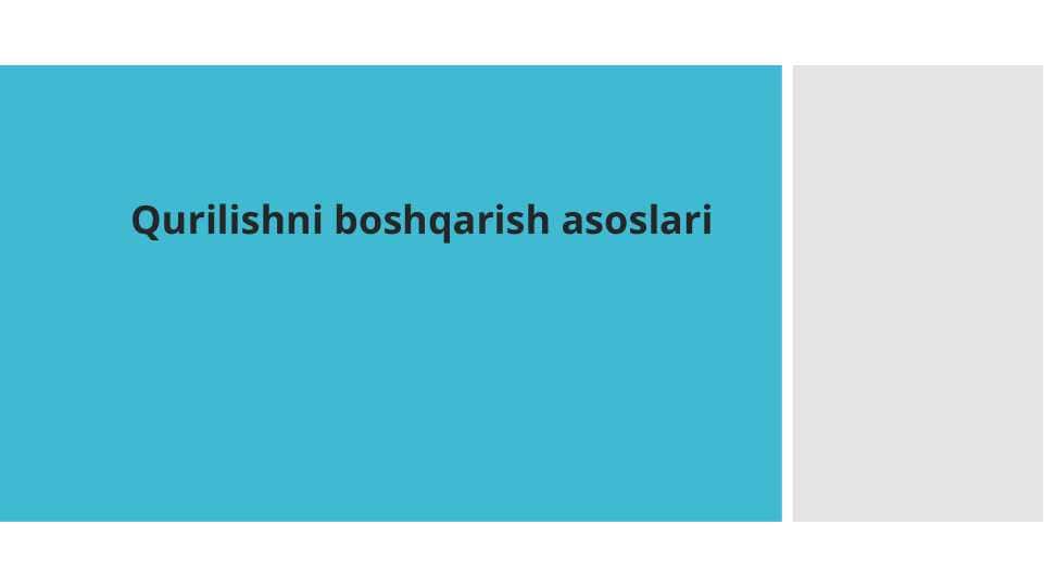 Qurilishni boshqarish asoslari 1