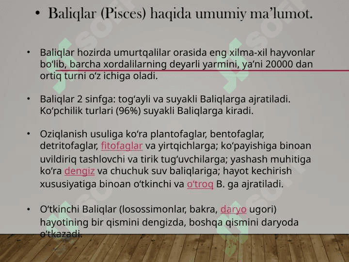 Baliqlar umurtqalilarning birlamchi suvda hayot kechiruvchi vakili sifatida, baliqlar katta sinfining biologik va morfologik ta’rifi 8
