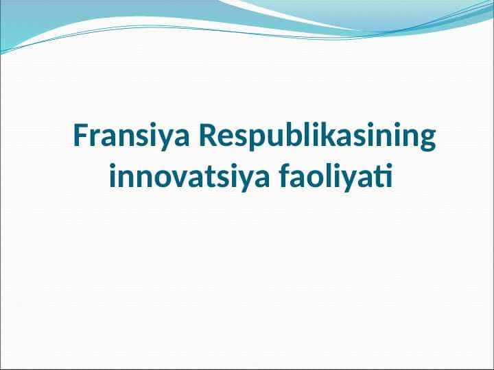 Fransiya Respublikasining innovatsiya faoliyati
