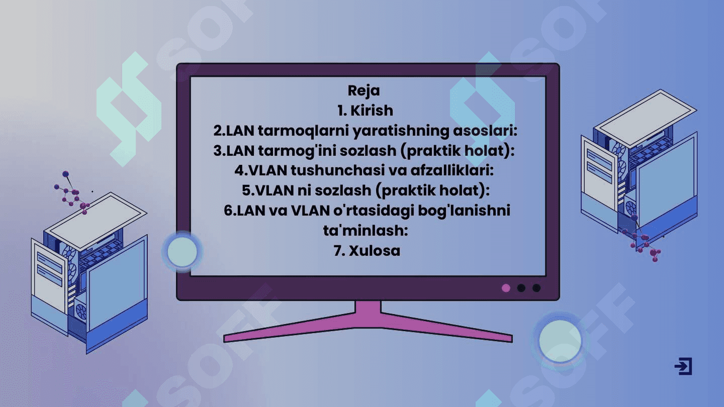 SISKO PAKET TRASER DASTURIDA LAN VA VLAN TARMOQ HOSIL QILISHNI YORITIB BERING 2