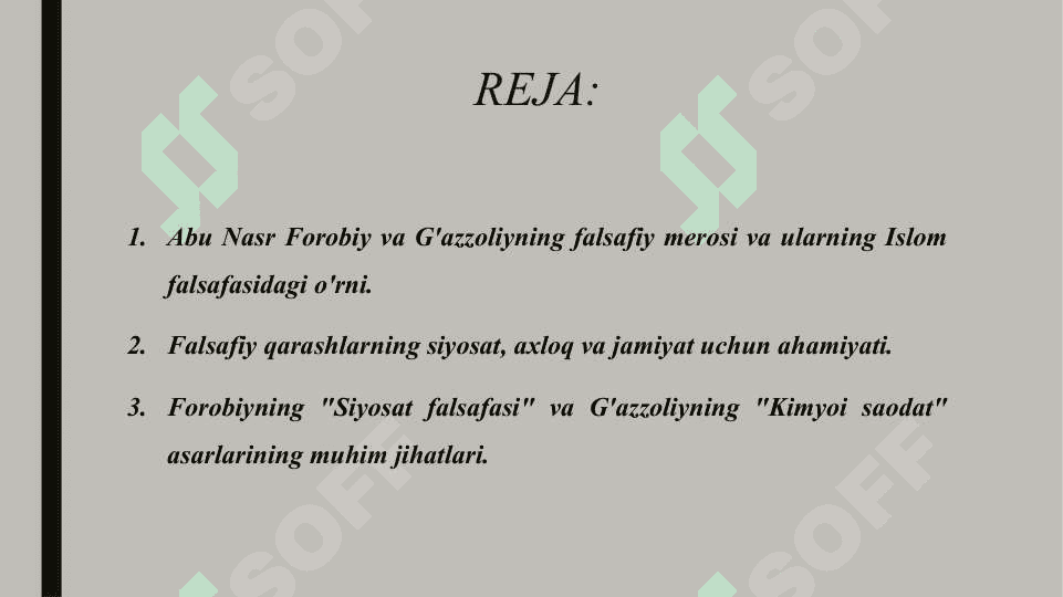 Abu Nasr Forobiy va G'azzoliyning falsafa ilmiga oid qarashlarini qiyosiy tahlil etish (Forobiyning "Siyosat falsafasi" va G'azzoliyning "Kimyoi saodat" asarlari asosida). 2