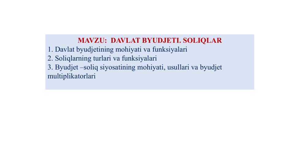 DAVLAT BYUDJETI. SOLIQLAR 1