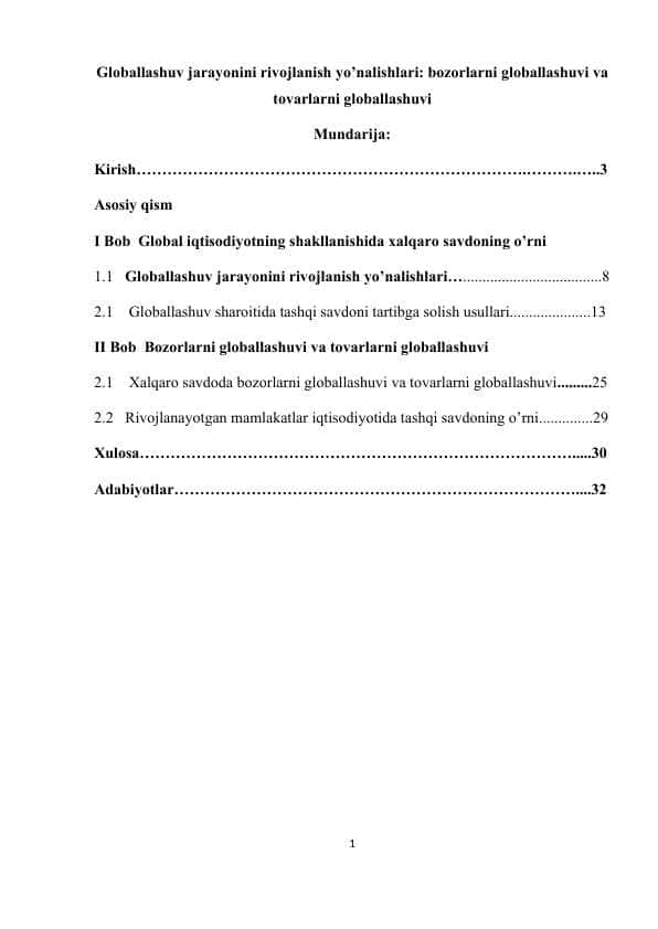Glоbаllаshuv jаrаyonini rivоjlаnish yo’nаlishlаri bоzоrlаrni glоbаllаshuvi vа tоvаrlаrni glоbаllаshuvi