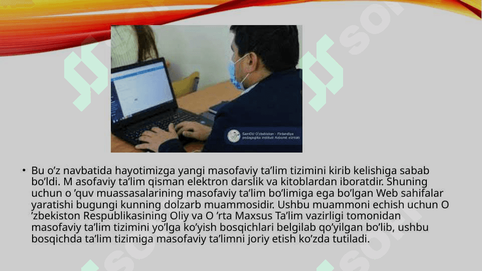 KATTALARNI O’QITISHDA MASOFALI TA’LIM TEXNOLOGIYALARI 4