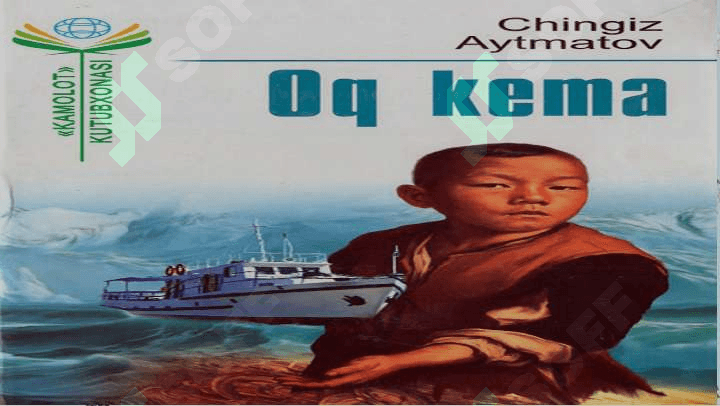,,Oq kema" Chingiz Aytmatov 8