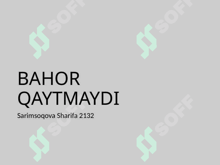 BAHOR QAYTMAYDI  Òtkir Hoshimga 4