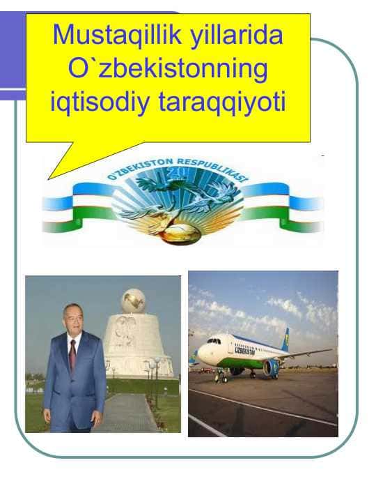 O‘zbekistonimiz bosib o‘tgan taraqqiyot yo'l 1