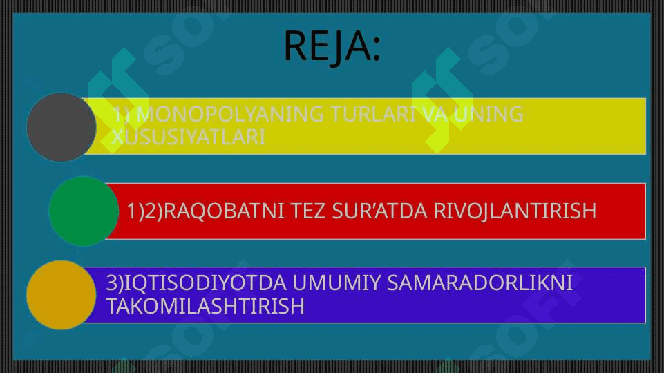 MONOPOLIYANI QISQARTIRISH VA RAQOBATNI RIVOJLANTIRISH ORQALI IQTISODIYOTDA UMUMIY SAMARADORLIKNI OSHIRISH 2