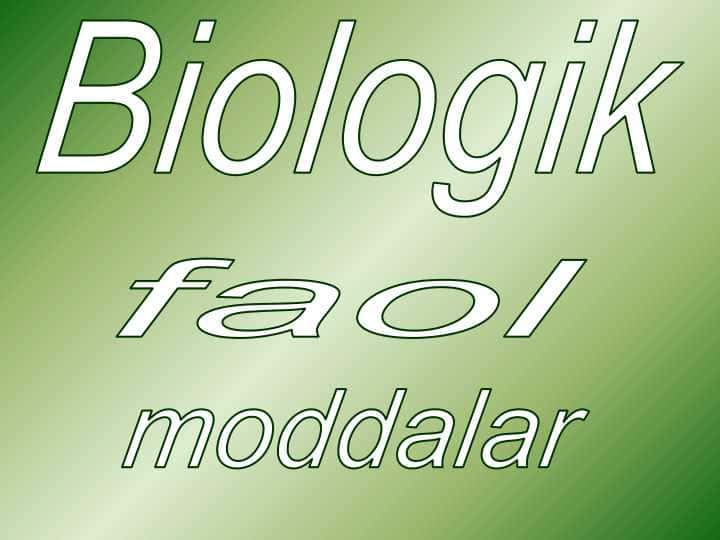 Biologik faol moddalar 1