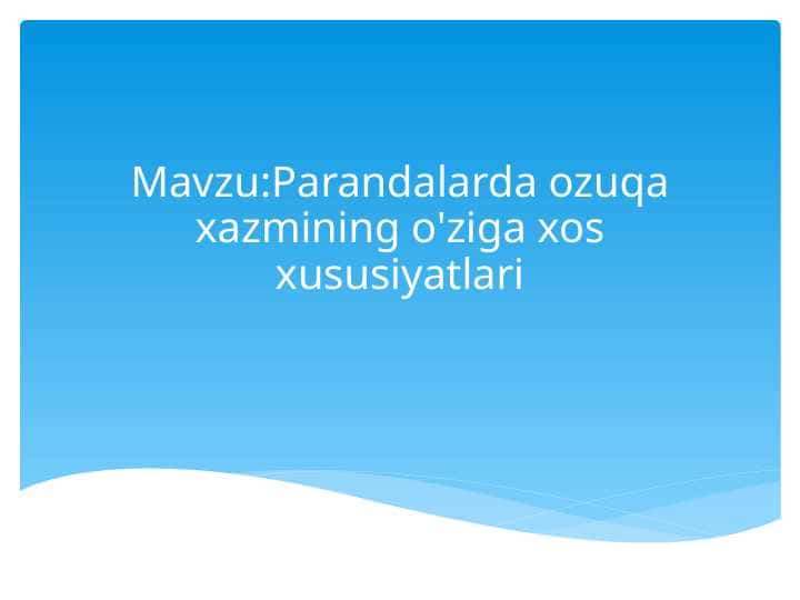 Parandalarda ozuqa xazmining o'ziga xos xususiyatlari 1