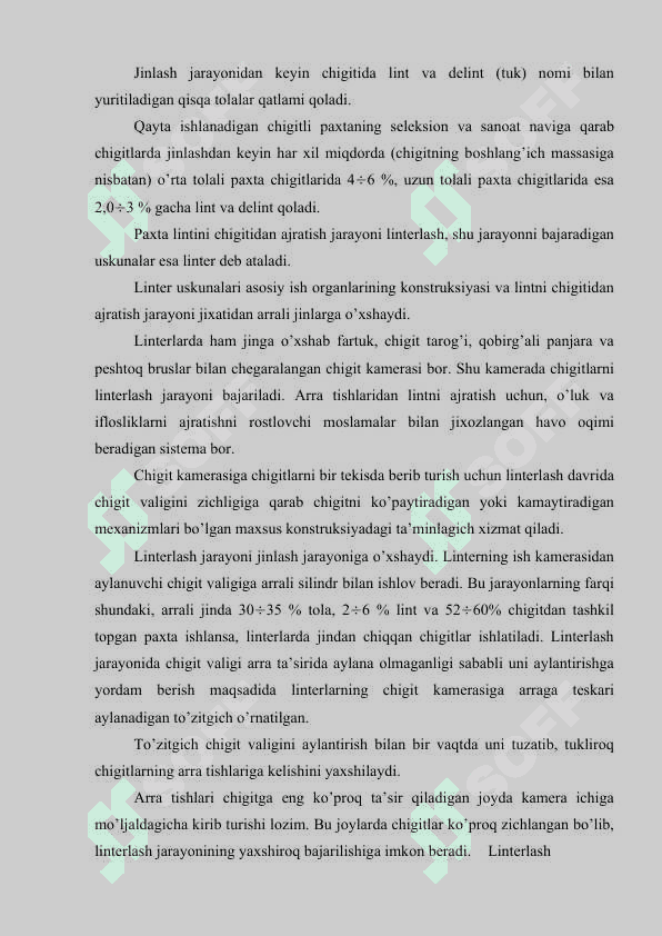 CHIGIT TOZALASHNING AHAMIYATI. LINTERLАSH (MОMIQ АJRАTISH) TEХNОLОGIYASI 3
