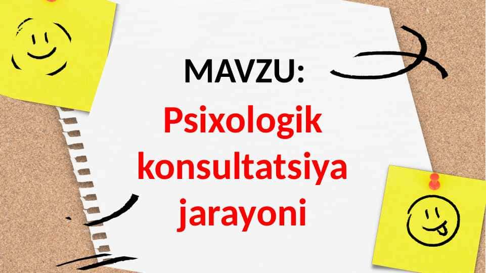 Psixologik konsultatsiya jarayoni 1