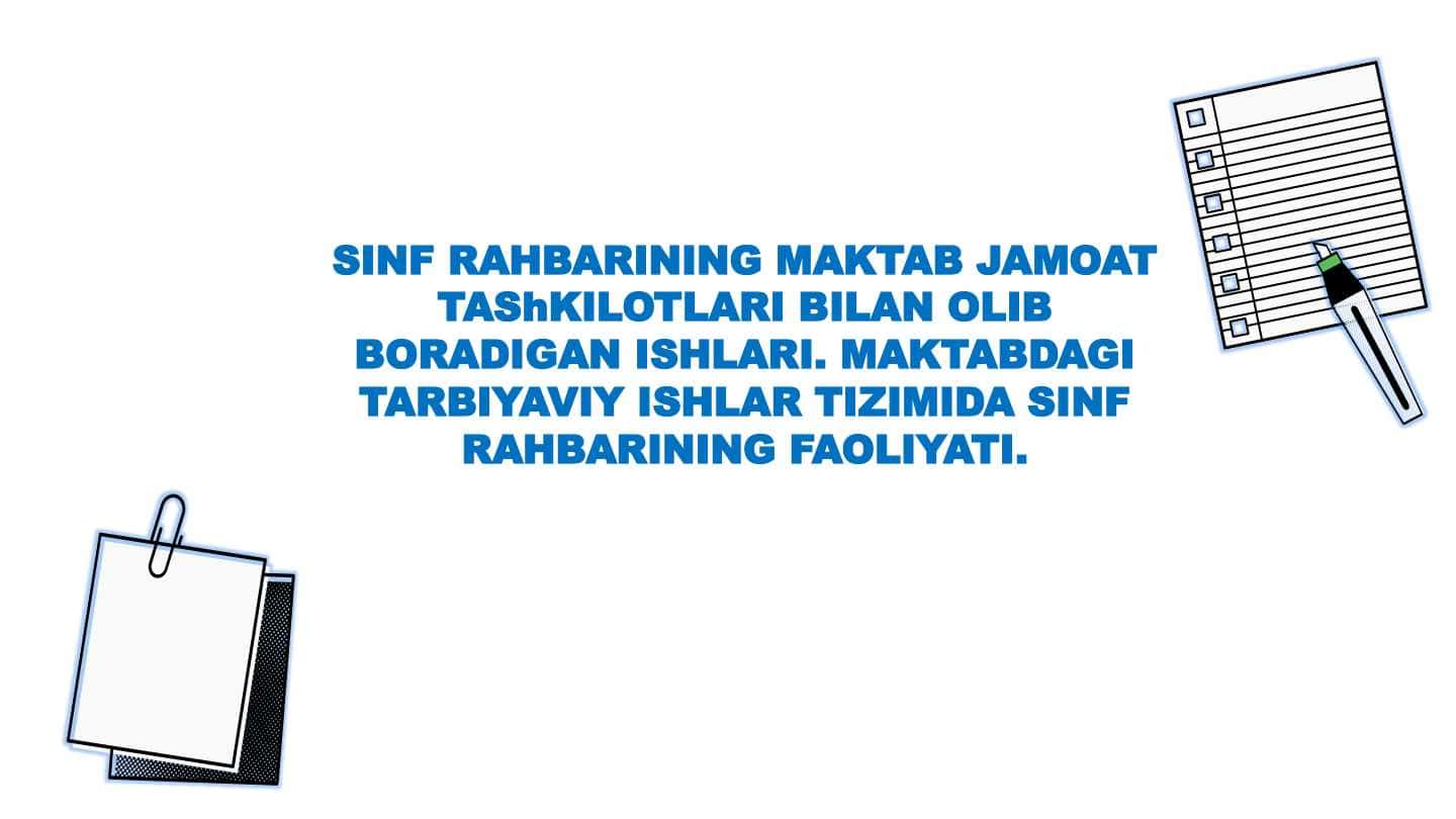 SINF RAHBARINING MAKTAB JAMOAT TAShKILOTLARI BILAN OLIB BORADIGAN ISHLARI 1