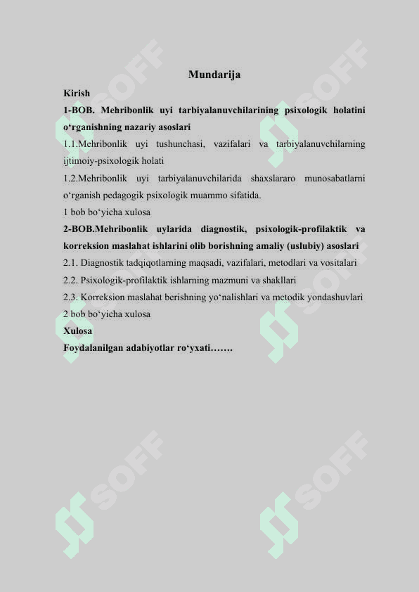 MEHRIBONLIK    UYI   TARBIYALANUVCHILARIGA DIAGNOSTIK,     PSIXOLOGIK-PROFILAKTIK,KORREKSION MASLAHAT BERISH  kurs ishi 2