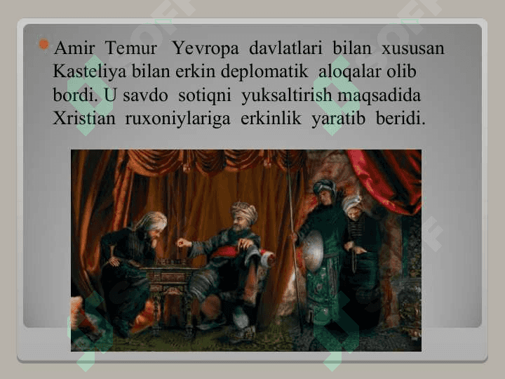 MAVOROUNNAXRDAGI AMIR TEMUR DAVLATI BILAN LEON KASTILIYA  QIROLLIGI  O’RTASIDA  ELCHILIK  ALOQALARI. 3