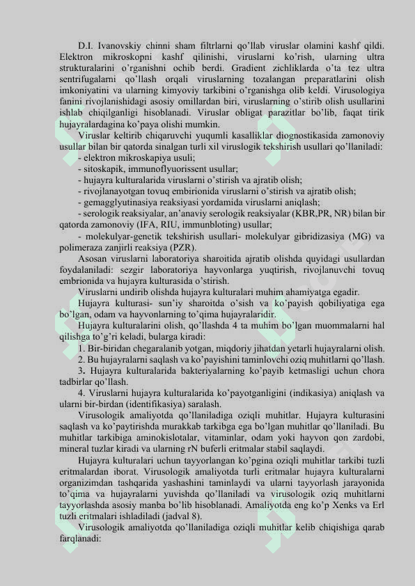 : Umumiy virusologiya: strukturasi, morfologiyasi, reproduksiyasi, kimyoviy tarkibi. Bakteriofaglar. Viruslarni ajratib olish usullari. Viruslarni indikatsiya va identifikatsiya qilish usullari. Viruslar keltirib chiqaruvchi yuqumli kasalliklarga tashxis qo‘yish usullari 5