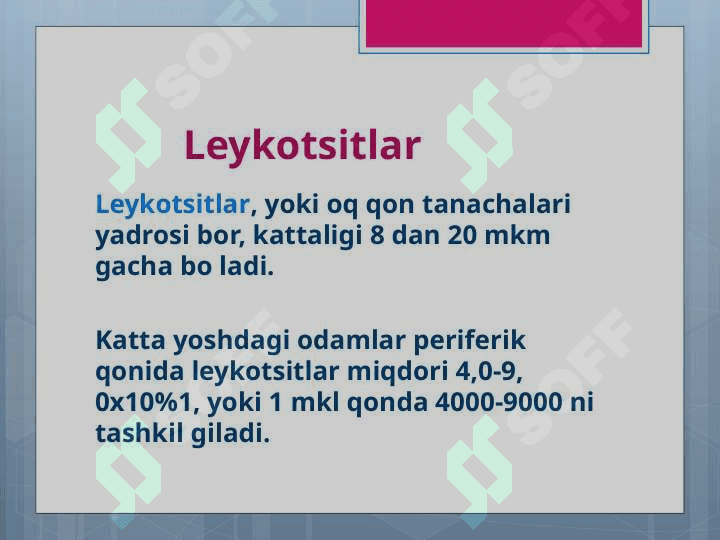 Leykositlar. Qon guruhlari. Resuz Faktor. Qon quyish asoslari 3