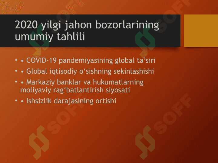 2020 yilgi jahon bozorlarining ahvoli tahlili va xom ashyolar narxining dinamikasi.pptx 4