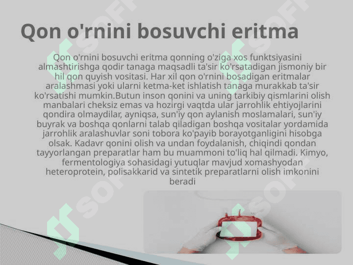 Qon o’rnini bosuvchi suyuqliklar va ularning tasnifi . Gemotransfuziya 2