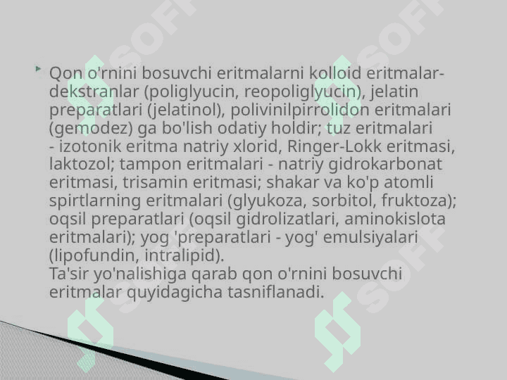 Qon o’rnini bosuvchi suyuqliklar va ularning tasnifi . Gemotransfuziya 4