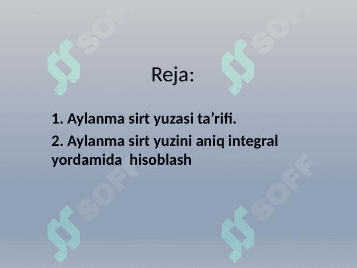AYLANMA SIRT  YUZASI  TA`RIFI  VA UNING  ANIQ  INTEGRAL  YORDAMIDA IFODALANISHI 2